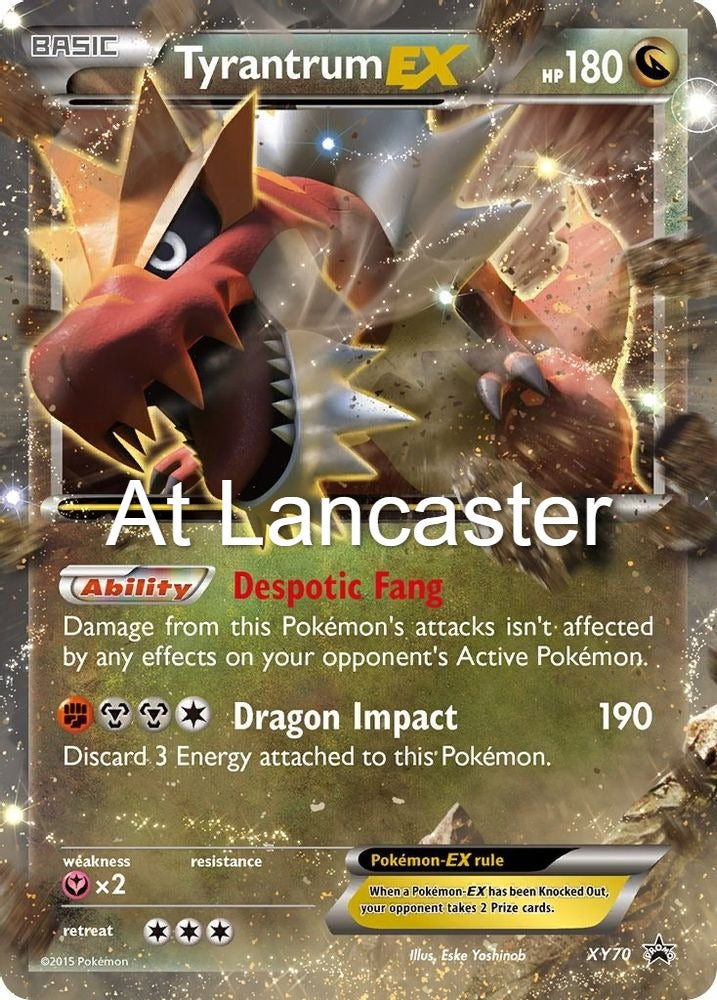 Tyrantrum EX - XY70 XY Promo Promo Pokemon - LP/MP (Lanc)