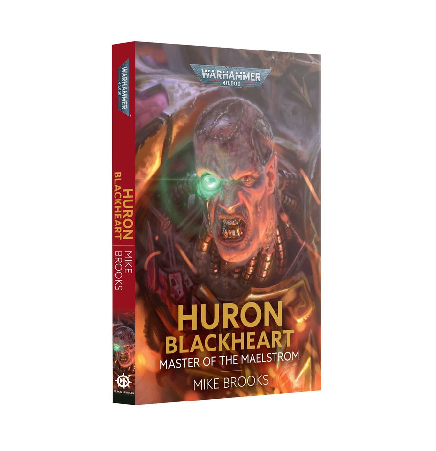 Warhammer 40K Novel -  Huron Blackheart - The Master Of The Maelstrom